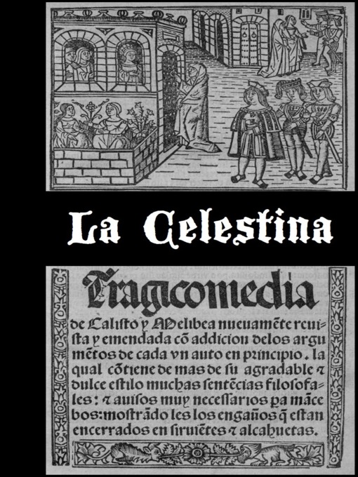 Title details for La Celestina (versión dual en castellano antiguo y moderno) by Fernando De Rojas - Available